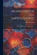 Monographie Des Saprolégniées - Maxime Cornu