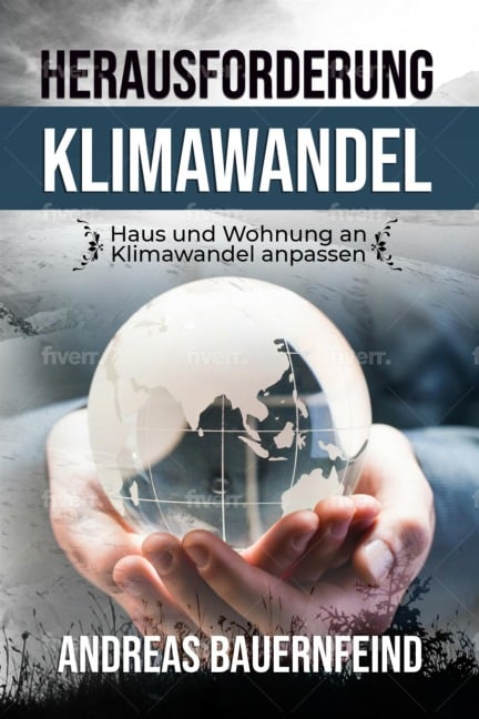 Herausforderung Klimanwandel - Andreas Bauernfeind