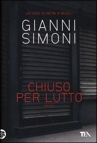 Chiuso per lutto. Un caso di Petri e Miceli - Gianni Simoni