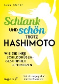Cover-Bild zum Titel 'Schlank und schön trotz Hashimoto' von 'Suzy Cohen'