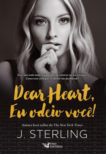 Dear Heart, Eu Odeio Você! - J. Sterling