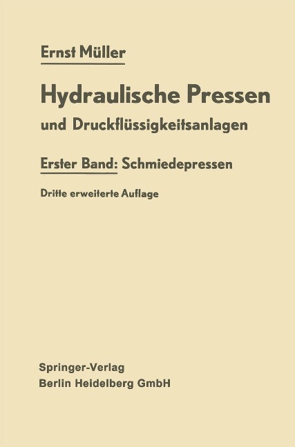 Hydraulische Pressen und Druckflüssigkeitsanlagen - Ernst Müller