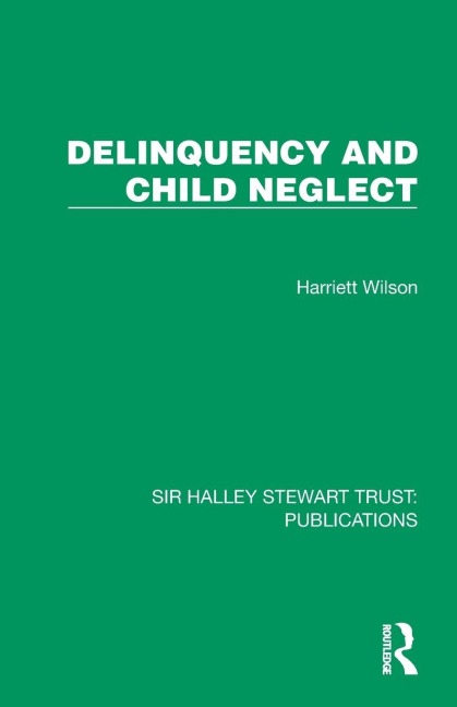 Delinquency and Child Neglect - Harriett Wilson