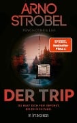 Der Trip - Du hast dich frei gefühlt. Bis er dich fand. - Arno Strobel