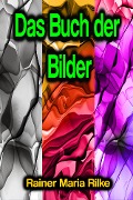 Cover-Bild zum Titel 'Das Buch der Bilder' von 'Rainer Maria Rilke'