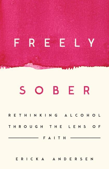 Freely Sober - Ericka Andersen