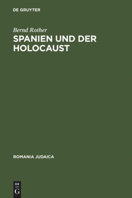 Spanien und der Holocaust - Bernd Rother