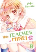 Cover-Bild zum Titel 'This Teacher is Mine! 10' von 'Yuko Kasumi'