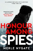 Cover-Bild zum Titel 'Honour Among Spies' von 'Merle Nygate'