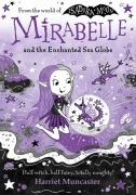 Cover-Bild zum Titel 'Mirabelle and the Enchanted Sea Globe' von 'Harriet Muncaster'