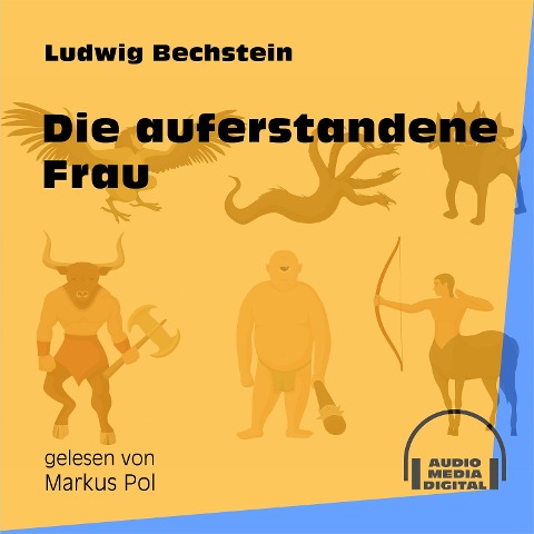 Die auferstandene Frau - Ludwig Bechstein