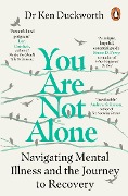 Cover-Bild zum Titel 'You Are Not Alone' von 'Ken Duckworth'
