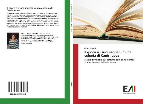 Il gioco e i suoi segnali in una colonia di Canis lupus - Chiara Stefani