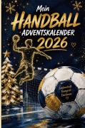 Cover-Bild zum Titel 'Mein Handball-Adventskalender 2026' von 'Markus Breckmann'