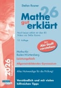 Cover-Bild zum Titel 'Mathe gut erklärt 2026 Leistungsfach Baden-Württemberg Gymnasium' von 'Stefan Rosner'