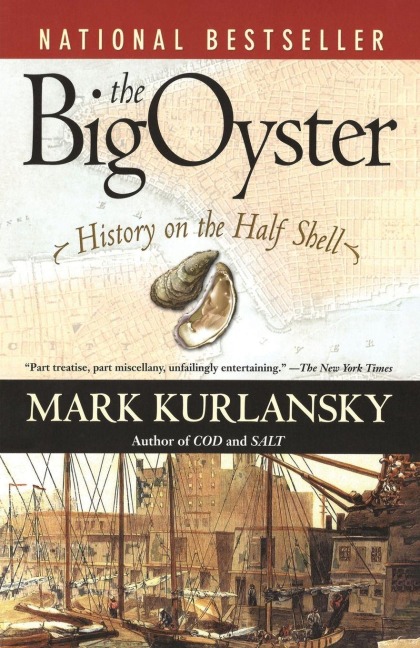 The Big Oyster - Mark Kurlansky