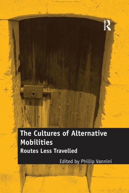 The Cultures of Alternative Mobilities - 