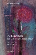 Cover-Bild zum Titel 'Die Lebensreise des Christian Rosencreutz' von 'Ronald Templeton'