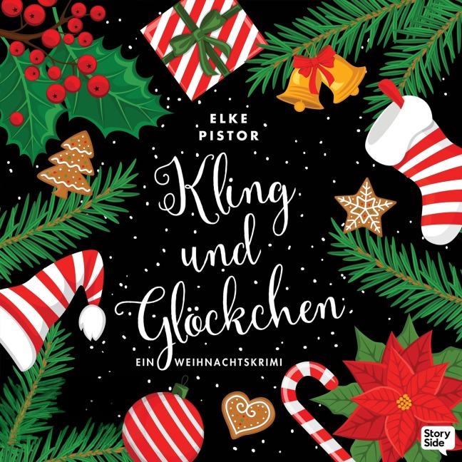 Kling und Glöckchen: Ein Weihnachtskrimi - Elke Pistor