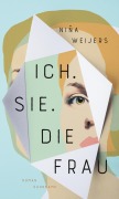 Cover-Bild zum Titel 'Ich. Sie. Die Frau' von 'Niña Weijers'