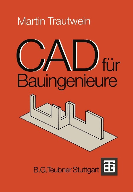 CAD für Bauingenieure - Martin Trautwein
