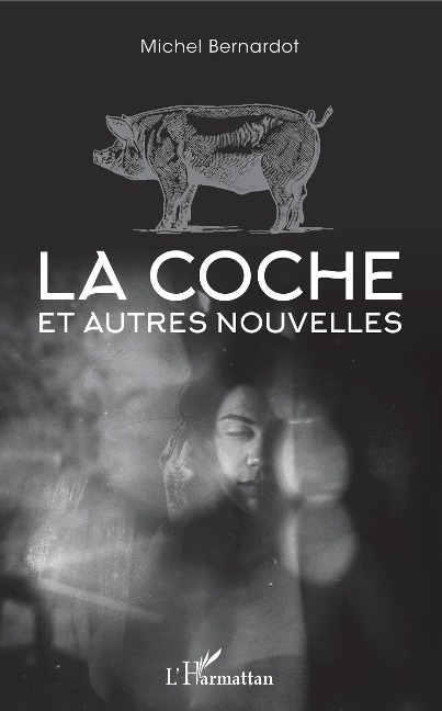 La coche et autres nouvelles - Bernardot