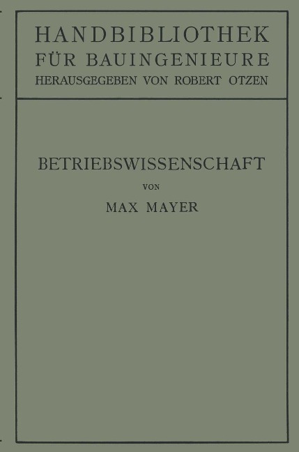 Betriebswissenschaft - Max Mayer, Robert Otzen