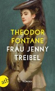 Frau Jenny Treibel oder Wo sich Herz zum Herzen findt - Theodor Fontane