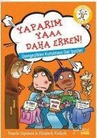 Yaparim Yaaa Daha Erken - Pamela Espeland, Elizabeth Verdick