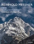 Cover-Bild zum Titel 'Nanga Parbat - Mein Schlüsselberg' von 'Reinhold Messner'