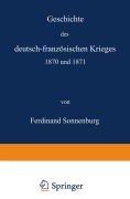 Cover-Bild zum Titel 'Geschichte des deutsch-französischen Krieges 1870 und 1871' von 'Ferdinand Sonnenburg'