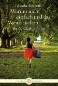 Cover-Bild zum Titel 'Warum nicht einfach mal das Weite suchen' von 'Rosalie Tavernier'