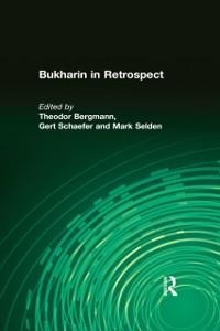 Bukharin in Retrospect - Theodor Bergmann, Moshe Lewin