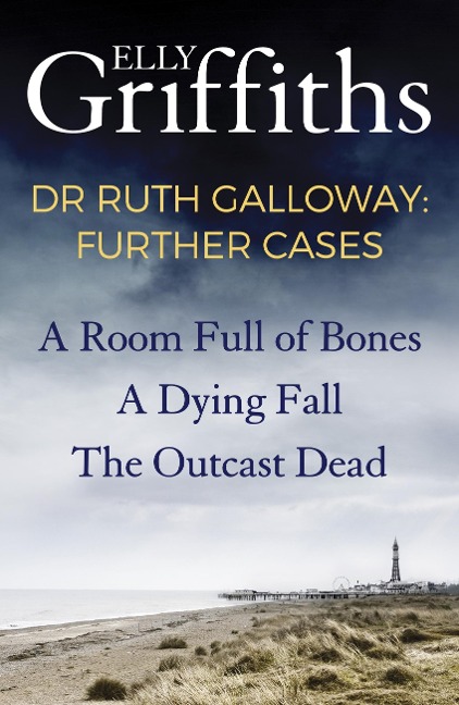 Dr Ruth Galloway: Further Cases - Elly Griffiths