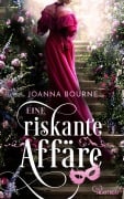 Cover-Bild zum Titel 'Eine riskante Affäre' von 'Joanna Bourne'