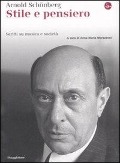 Stile e pensiero. Scritti su musica e società - Arnold Schönberg
