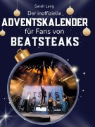 Cover-Bild zum Titel 'Der inoffizielle Adventskalender für Fans von Beatsteaks' von 'Sarah Lang'
