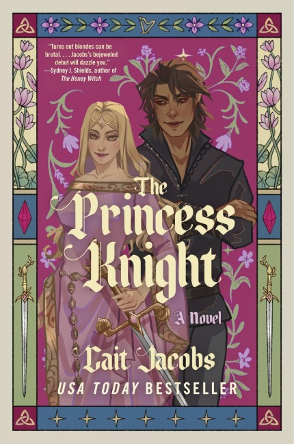 The Princess Knight - Cait Jacobs