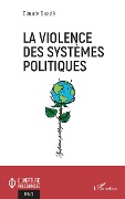 Cover-Bild zum Titel 'La violence des systèmes politiques' von 'Claude Saadé'