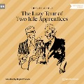 The Lazy Tour of Two Idle Apprentices - Charles Dickens