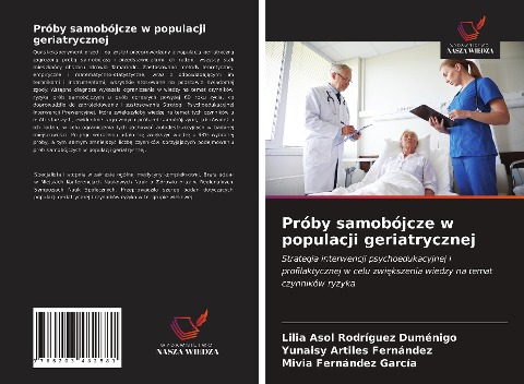 Próby samobójcze w populacji geriatrycznej - Lilia Asol Rodríguez Duménigo, Yunaisy Artiles Fernández, Mivia Fernández García