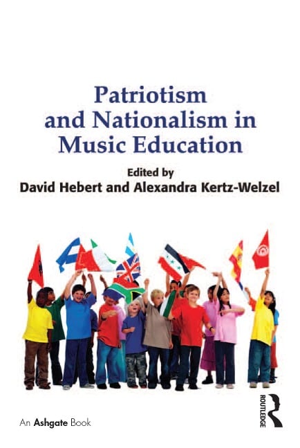 Patriotism and Nationalism in Music Education - 