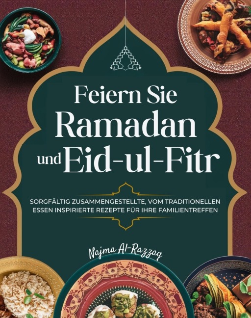 Feiern Sie Ramadan und Eid-ul-Fitr - Najma Al-Razzaq