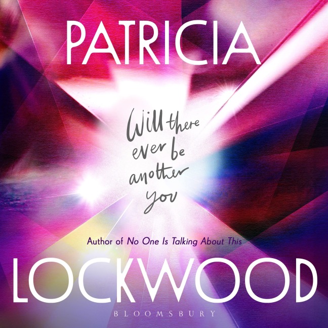 Will There Ever Be Another You - Patricia Lockwood