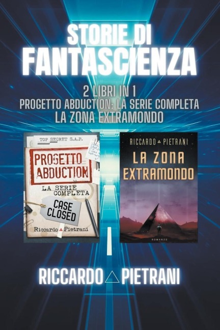 Storie di fantascienza - 2 libri in 1 - Riccardo Pietrani