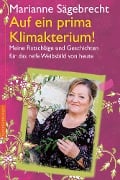 Cover-Bild zum Titel 'Auf ein prima Klimakterium!' von 'Marianne Sägebrecht'