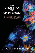 Cover-Bild zum Titel 'As sombras do universo' von 'Raynan Douglas'
