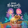 Brave Mermaids - Maria Mandel Dunsche