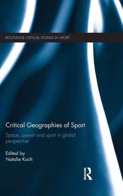 Critical Geographies of Sport - 