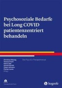 Cover-Bild zum Titel 'Psychosoziale Bedarfe bei Long COVID patientenzentriert behandeln' von 'Christine Allwang, Tamara Frank, Claas Lahmann, Katrin Giel, Florian Junne'